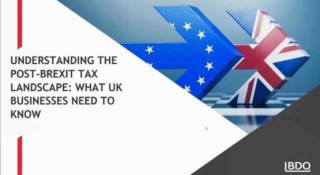 Indirect Tax Post Brexit | BDO Webinar