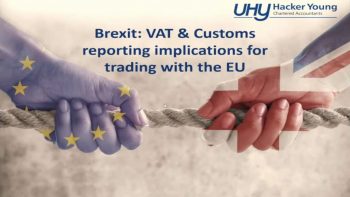 Brexit webinar: VAT & Customs reporting implications for trading with the EU