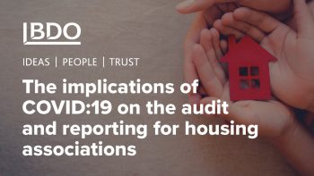 The implications of COVID-19 on Housing Associations audit & reporting | BDO Webinar