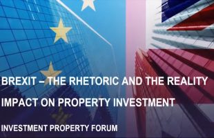 Brexit – the Rhetoric and the Reality Impact on Property Investment