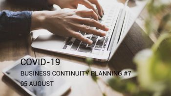 COVID-19 Business Continuity Planning Webinar – 5 August