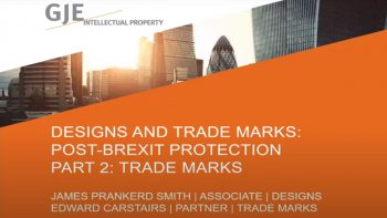 Designs & Trademarks: Post Brexit Protection in Europe: Part 2 – Trademarks