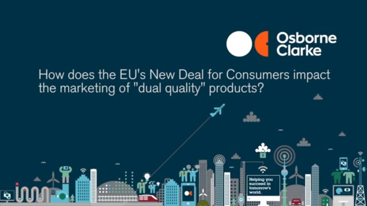 How does the EU’s New Deal for Consumers impact the marketing of “dual quality” products?