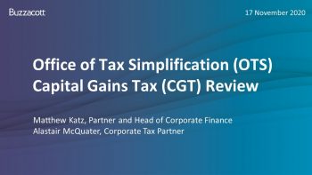 Office of Tax Simplification and Capital Gains Tax review –