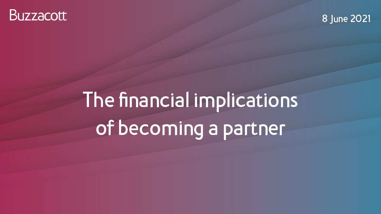 The financial implications of becoming a partner