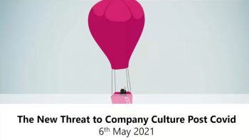 The New Threat to Company Culture Post Covid