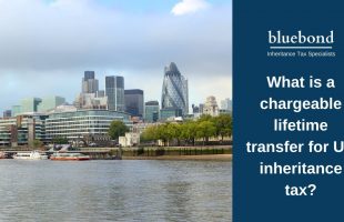 What is a chargeable lifetime transfer for UK inheritance tax?