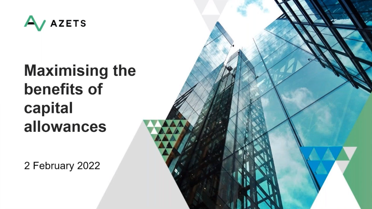 Maximising the benefits of capital allowances