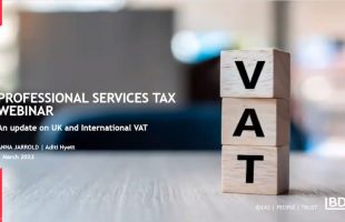 Professional Services Tax Webinar: UK & international VAT update