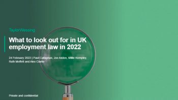What to look out for in UK employment law in 2022