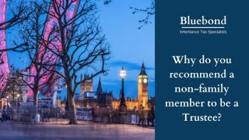 Why do you recommend a non-family member to be a Trustee?