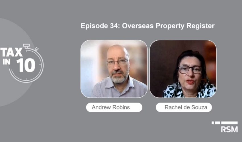 Tax in 10: Episode 34 Overseas property register