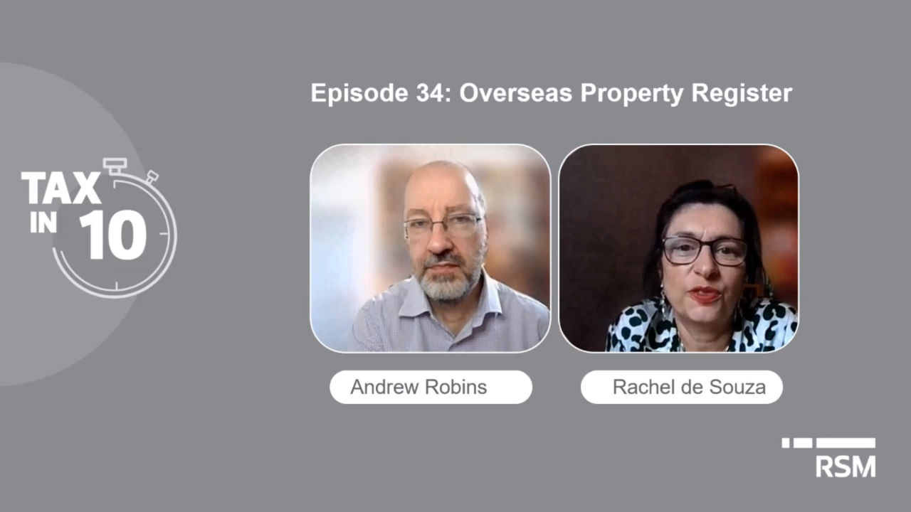 Tax in 10: Episode 34 Overseas property register