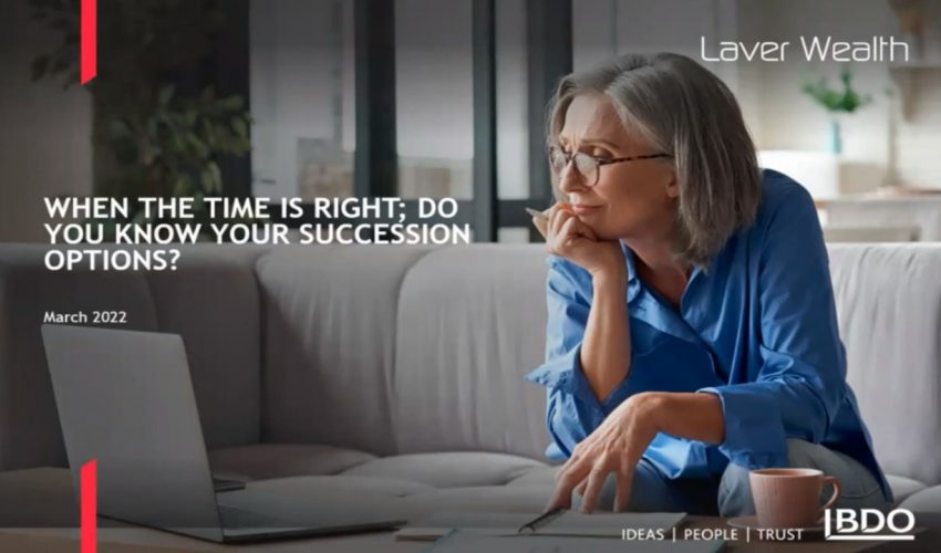 When the time is right; Do you know your succession options?