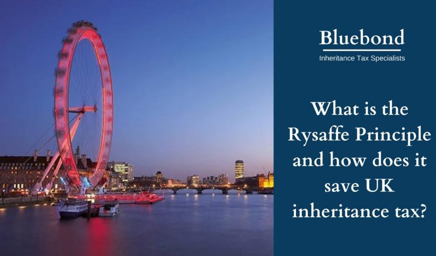 What is the Rysaffe Principle and how does it save UK inheritance tax?