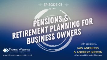 Pensions and retirement planning for business owners
