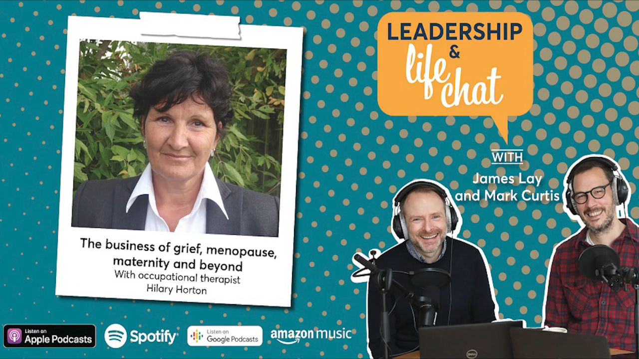The business of grief, menopause, maternity and beyond with occupational therapist Hilary Horton