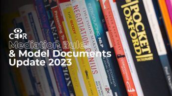 CEDR Mediation Rules and Model Documents Update 2023