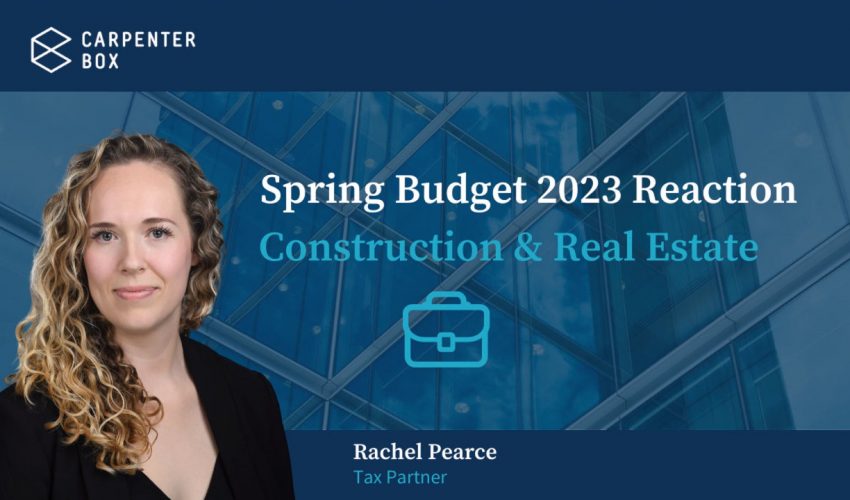 Spring Budget 2023 | Construction & Real Estate