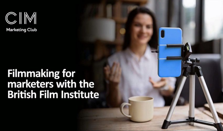 Filmmaking for marketers with the British Film Institute