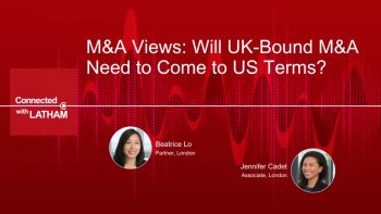 M&A Views: Will UK-Bound M&A Need to Come to US Terms?