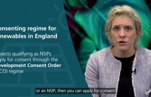 Renewable energy consenting (part 1): consent in England and DCO regime