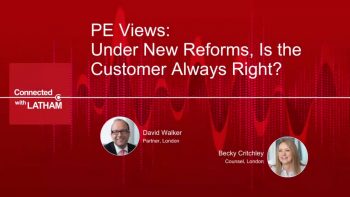 PE Views: Under New Reforms, Is the Customer Always Right?