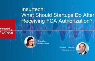 Insurtech: What Should Startups Do After Receiving FCA Authorization?