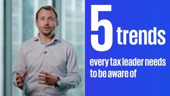 The Future of Tax: Five big trends for tax leaders to watch