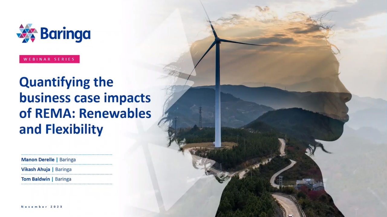 Quantifying the business case impacts of REMA: Renewables and Flexibility