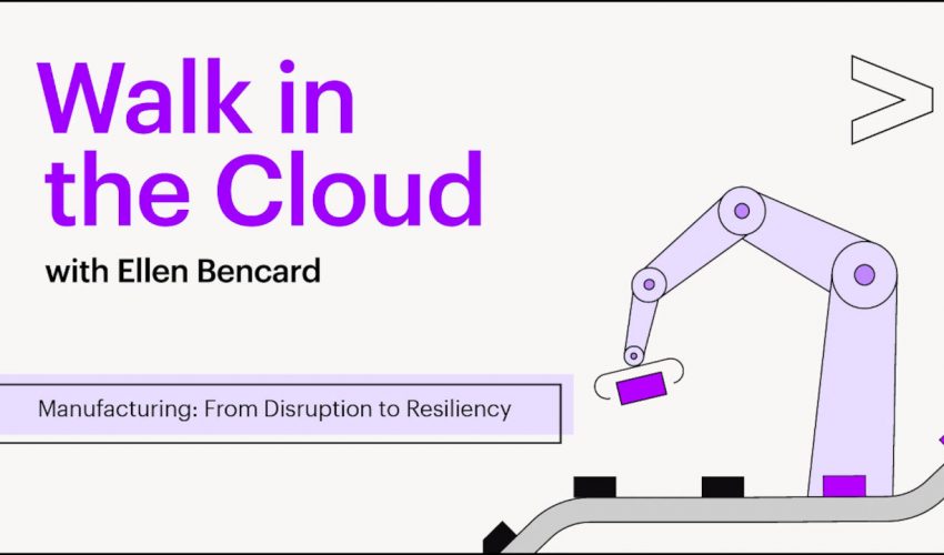 Manufacturing: From Disruption to Resiliency