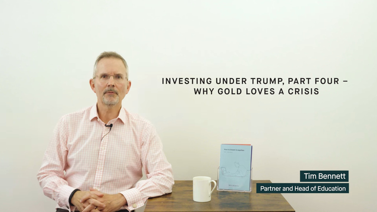 Investing under Trump, part four – why gold responds to a crisis