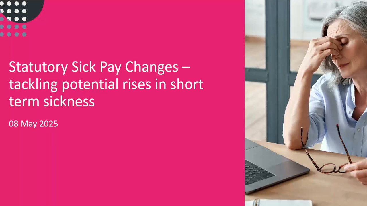 Statutory Sick Pay Changes: Tackling potential rises in short term sickness