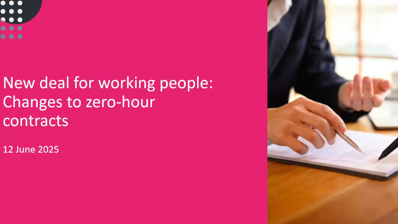 New deal for working people Changes to zero hour contracts
