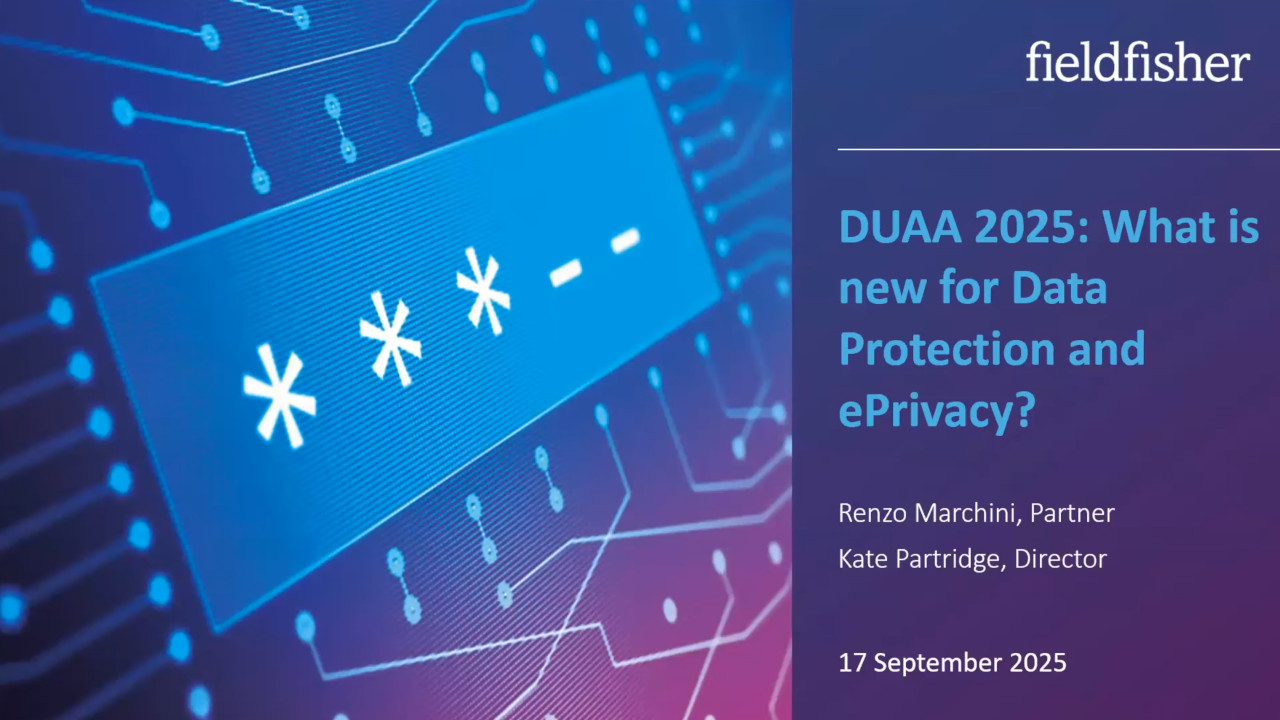 Data (Use and Access) Act 2025: What is new for Data Protection and ePrivacy?