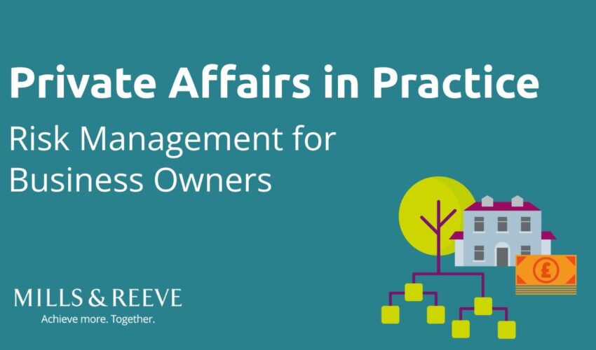 Private Affairs in Practice webinar – Risk Management for Business Owners