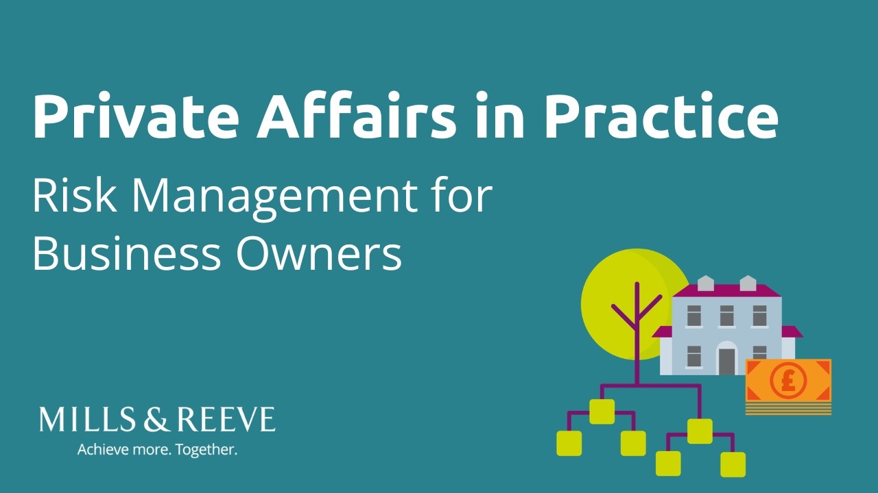 Private Affairs in Practice webinar – Risk Management for Business Owners
